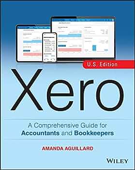 Efficient Accounting with Xero: The definitive guide to optimizing your accounting with proven techniques and best practices