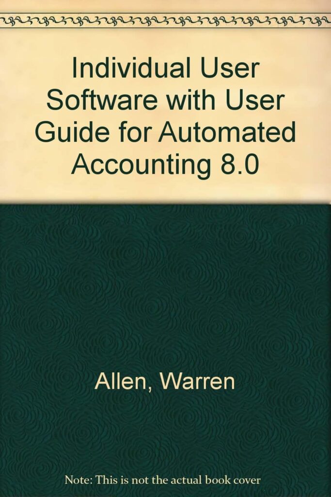 Individual User Software with User Guide for Automated Accounting 8.0