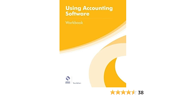 Using Accounting Software Workbook (AAT Foundation Certificate in Accounting)