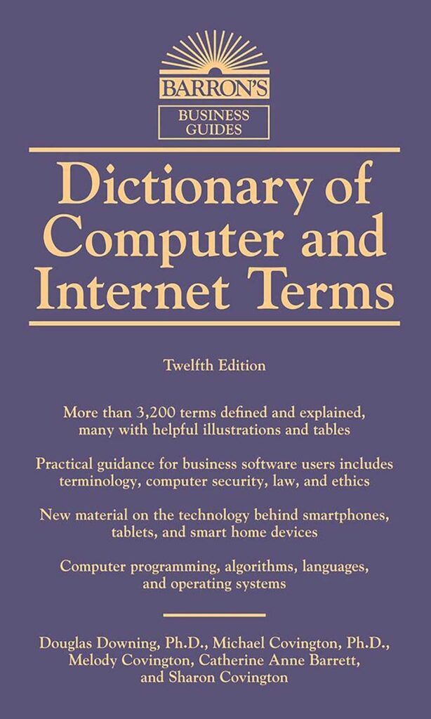 Dictionary of Computer and Internet Terms (Barrons Business Dictionaries)