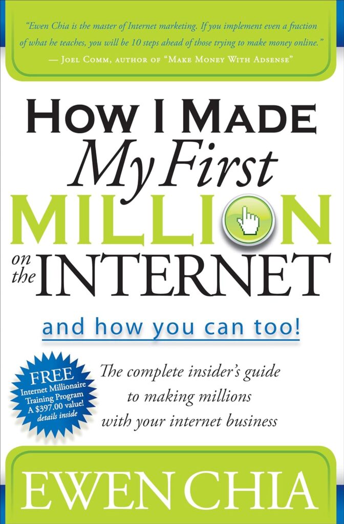 How I Made My First Million on the Internet and How You Can Too!: The Complete Insiders Guide to Making Millions with Your Internet Business Kindle Edition