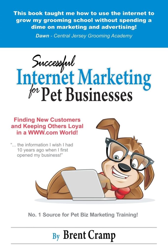 Internet Marketing for Pet Businesses: Learn to Use Internet Marketing to Find More Customers and Make More Money!: Volume 1 Paperback – 4 July 2012